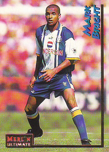 Mark Bright Sheffield Wednesday 1995/96 Merlin Ultimate #188